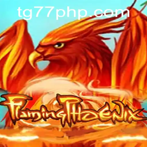 Experience the Excitement of FlamingPhoenix with TG77